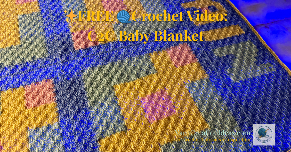 Colorful pastel C2C baby blanket from free crochet video tutorial